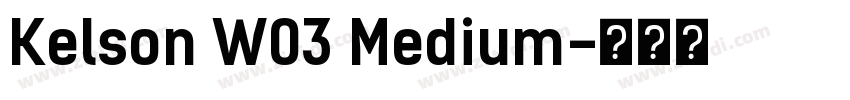 Kelson W03 Medium字体转换